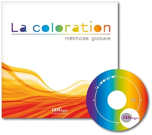 9782952753814: La coloration: Mthode globale