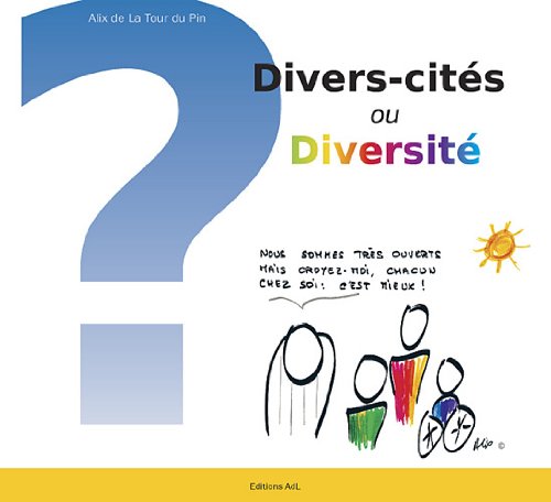 Beispielbild fr Divers-Cits ou Diversit ? Invitation  la diversit-attitude (1er Edition) zum Verkauf von Ammareal