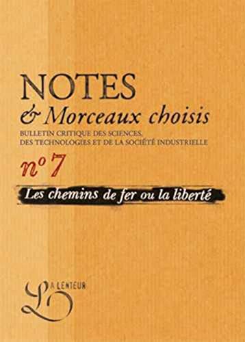 Beispielbild fr Chemins de fer ou la libert (Les). Bulletin critique. Notes et Morceaux Choisis N7 zum Verkauf von Gallix