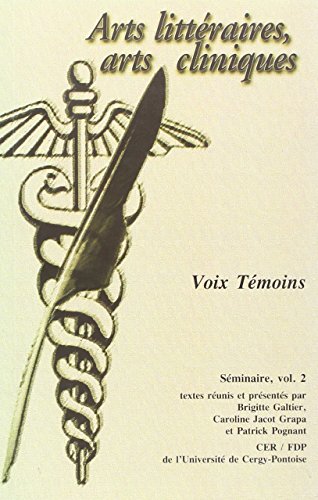 Stock image for Arts Litteraires, Arts Cliniques (II): Voix tmoins for sale by Gallix