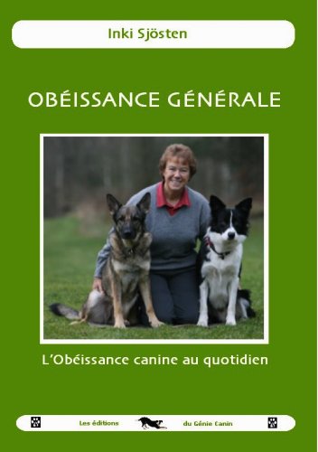 9782952809528: Obissance Gnrale, l'Obissance canine au quotidien