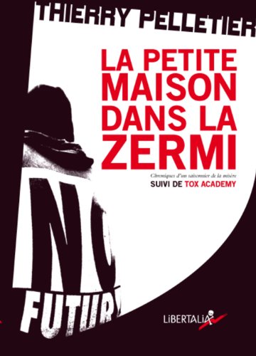 Stock image for La Petite Maison dans la Zermi : Suivi de Tox Academy for sale by Ammareal