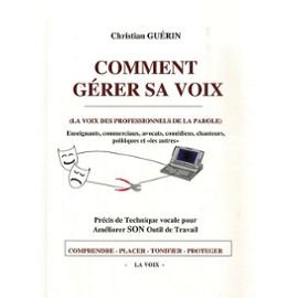 9782952872409: Comment grer sa voix