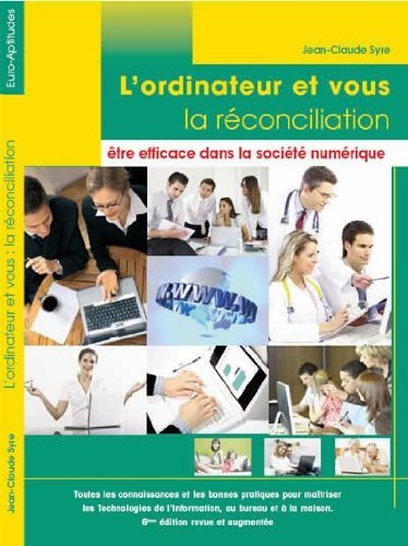 Stock image for L'ordinateur et vous, la rconciliation -6me dition for sale by Ammareal