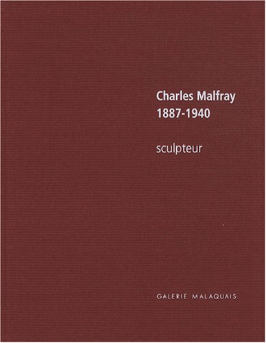 Charles Malfray, 1887-1940: sculpteur