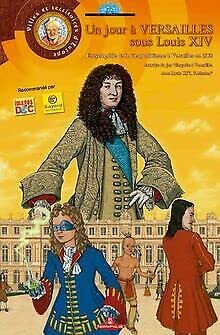 Imagen de archivo de Un jour  Versailles sous Louis XIV, l'Athanor - Livre a la venta por Ammareal