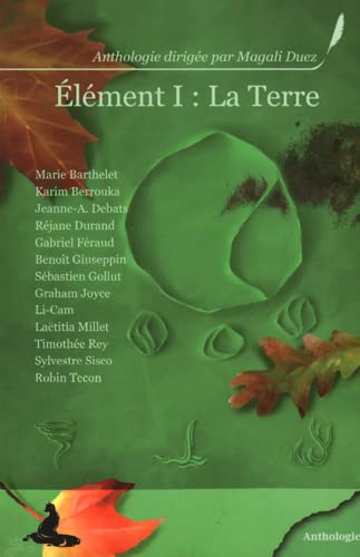 9782952923958: Element I : La Terre (Anthologie)