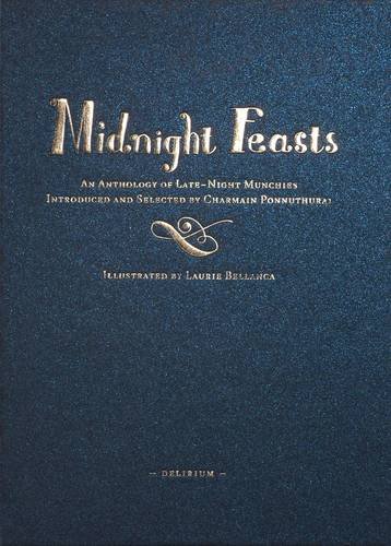 Stock image for Midnight Feasts: An Anthology of Late-night Munchies for sale by AwesomeBooks
