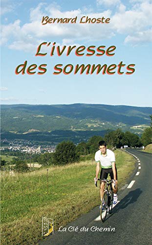 9782952971263: L'ivresse des sommets