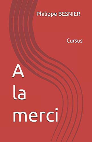 Beispielbild fr A la merci (French Edition) zum Verkauf von Lucky's Textbooks