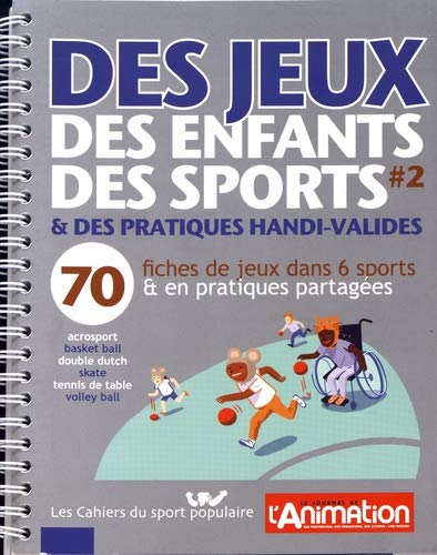 Beispielbild fr Des jeux, des enfants, des sports & des pratiques handi-valides: Tome 2, 70 fiches de jeux dans 6 sports & en pratiques partages zum Verkauf von Ammareal