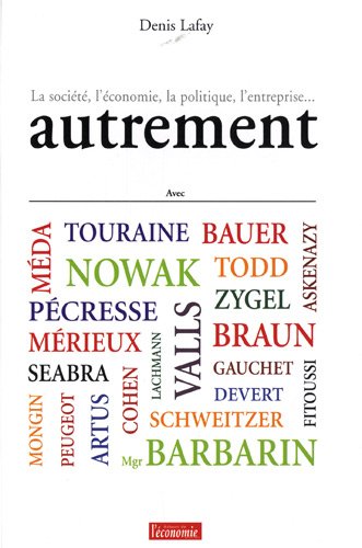 Beispielbild fr Autrement : La socit, l'conomie, la politique, l'entreprise. zum Verkauf von Ammareal