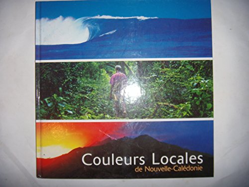 9782953049121: Couleurs locales de Nouvelle-Caldonie: Edition bilingue franais-anglais