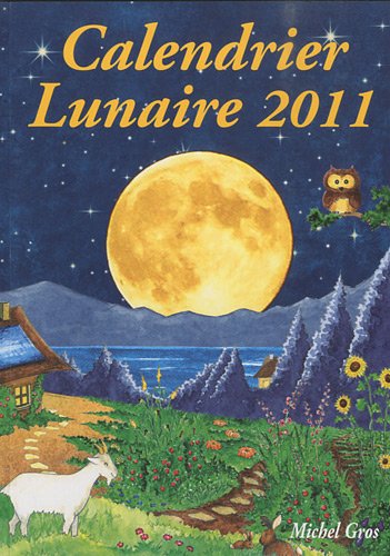Stock image for Calendrier lunaire 2011 for sale by LeLivreVert