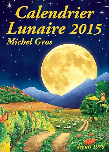 9782953050561: Calendrier lunaire 2015