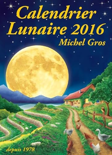 9782953050578: Calendrier lunaire 2016 [ Lunar Calendar 2016 ] (French Edition)