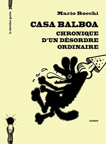 Beispielbild fr Casa Balboa - chronique d'un dsordre ordinaire zum Verkauf von Ammareal