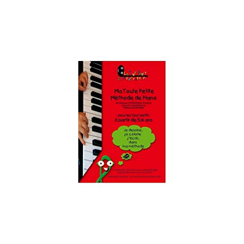 9782953072327: LE TOUT PETIT CONSERVATOIRE KACZMAREK - MA TOUTE PETITE METHODE DE PIANO 5-6 ANS Educational books Piano