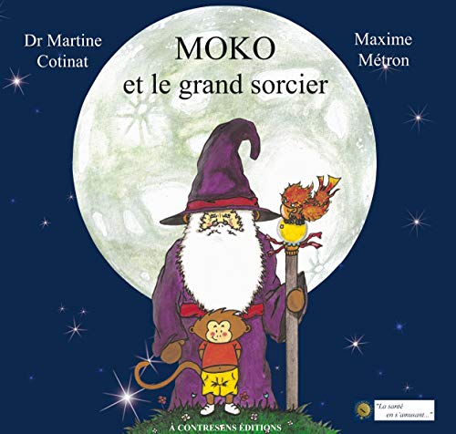 Stock image for Moko et le grand sorcier [Broch] Martine Cotinat et Maxime Mtron for sale by BIBLIO-NET