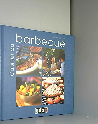 Beispielbild fr Cuisiner au barbecue zum Verkauf von Ammareal