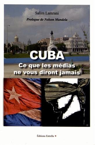 Stock image for Cuba. Ce Que les Medias Ne Vous Diront Jamais for sale by medimops