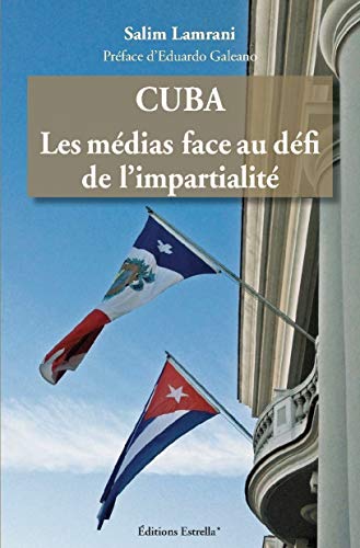 Stock image for Cuba : Les mdias face au dfi de l'impartialit for sale by Ammareal