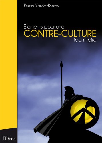 Stock image for Elments Pour Une Contre-culture Identitaire for sale by RECYCLIVRE