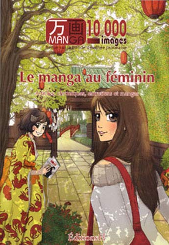 Beispielbild fr Manga 10000 images le Manga au fminin zum Verkauf von medimops