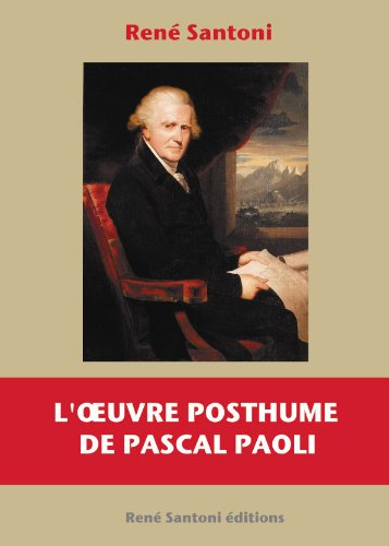 9782953180169: L'oeuvre posthume de Pascal Paoli