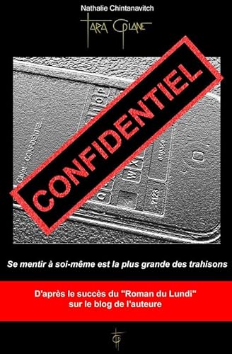 Beispielbild fr Confidentiel - se mentir  soi-mme est la plus grande des trahisons zum Verkauf von medimops