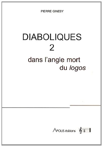 Stock image for Diaboliques: Tome 2, Dans l'angle mort du Logos for sale by medimops