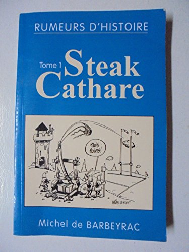 Stock image for RUMEURS D'HISTOIRE TOME 1 : STEAK CATHARE for sale by medimops
