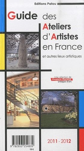 9782953254839: Guide des ateliers d'artistes en France et autres lieux artistiques