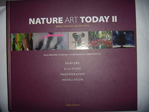 Beispielbild fr Nature Art Today : Tome 2 zum Verkauf von medimops