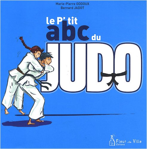 Beispielbild fr Le P'tit ABC du judo zum Verkauf von Ammareal