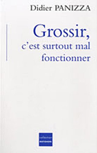 Beispielbild fr Grossir, c'est surtout mal fonctionner (MATIGNON) zum Verkauf von GF Books, Inc.