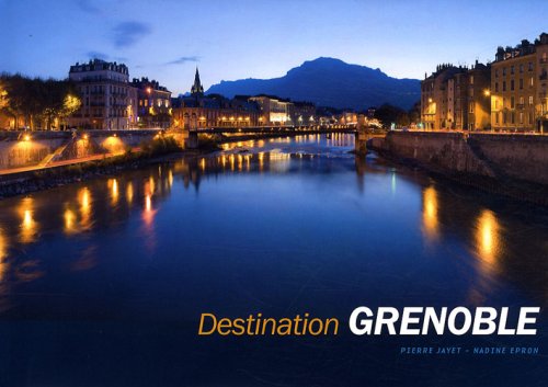 Stock image for Destination Grenoble : Edition bilingue franais-angais for sale by Ammareal