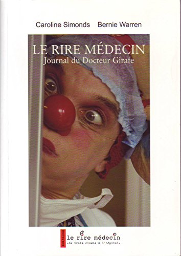 Stock image for Le Rire Mdecin. Journal Du Docteur Girafe for sale by Ammareal