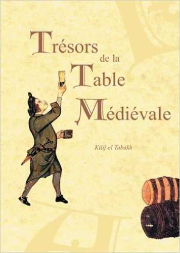 9782953333527: Trsors de la table mdivale