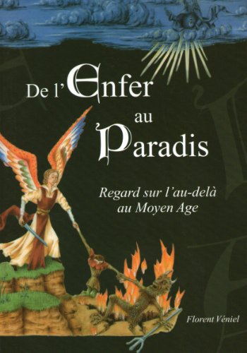 Beispielbild fr De l'Enfer au Paradis: Regard sur l'au-del au Moyen Age zum Verkauf von Gallix