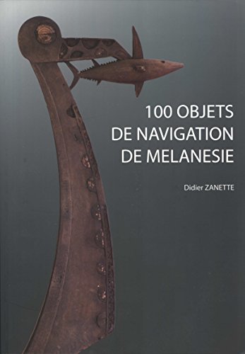 9782953350715: 100 Objets de Navigation de Mlansie