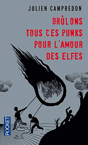 Beispielbild fr Brlons Tous Ces Punks Pour L'amour Des Elfes zum Verkauf von RECYCLIVRE