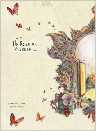 Imagen de archivo de Un royaume s'veille - Illustrations de Olivier Trotoux a la venta por Ammareal