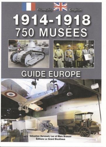 Stock image for 1914-1918, 750 Muses : Guide Europe for sale by RECYCLIVRE