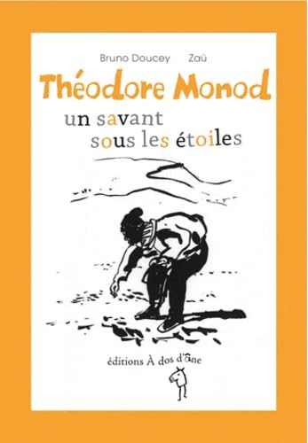 Stock image for Thodore Monod, un savant sous les toiles for sale by Ammareal