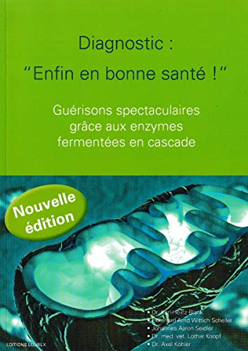 9782953442410: Diagnostic Enfin En Bonne Sant !