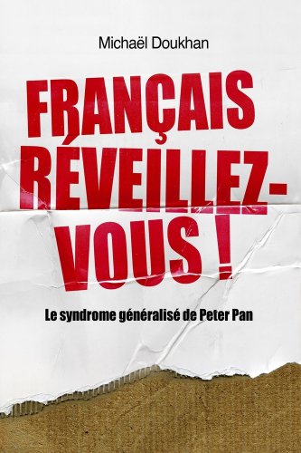 9782953462005: Franais, rveillez-vous! Le syndrome gnralis de Peter Pan