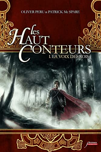 Beispielbild fr Les Haut-Conteurs - La Voix des Rois - Prix des Incorruptibles 2012 zum Verkauf von Ammareal