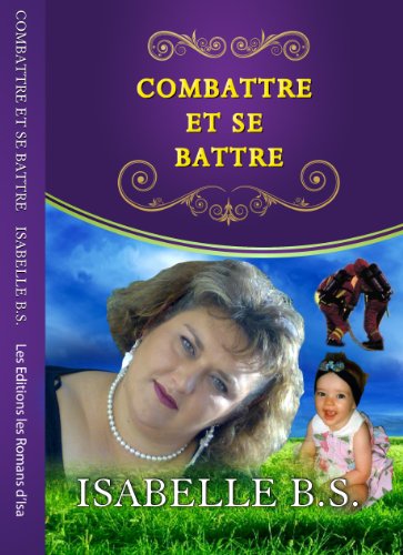 9782953517903: Combattre et Se Battre