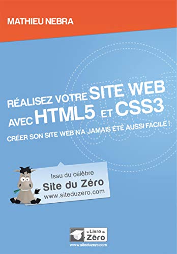 Beispielbild fr Ralisez votre site web avec HTML5 et CSS3 zum Verkauf von Ammareal